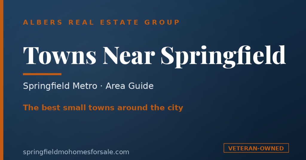 Map-style guide to the best small towns near Springfield, Missouri from Albers Real Estate Group