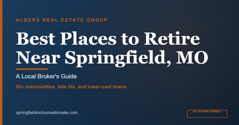 Best Places to Retire Near Springfield, MO: A Local Broker's Guide — Albers Real Estate Group